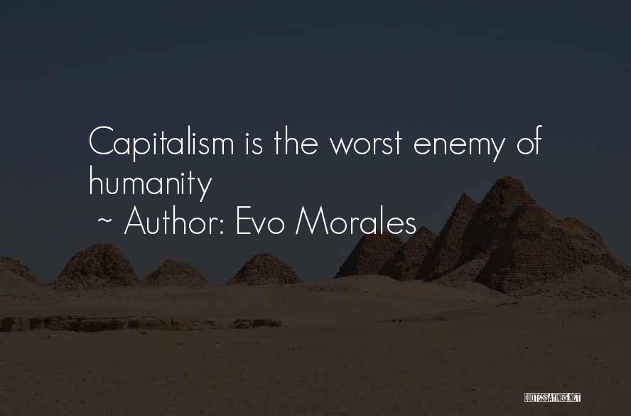 Evo-devo Quotes By Evo Morales