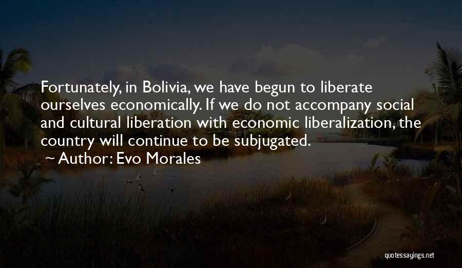 Evo-devo Quotes By Evo Morales