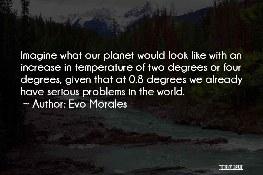 Evo-devo Quotes By Evo Morales