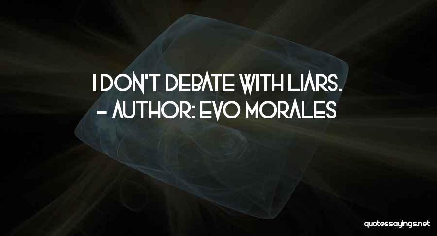 Evo-devo Quotes By Evo Morales