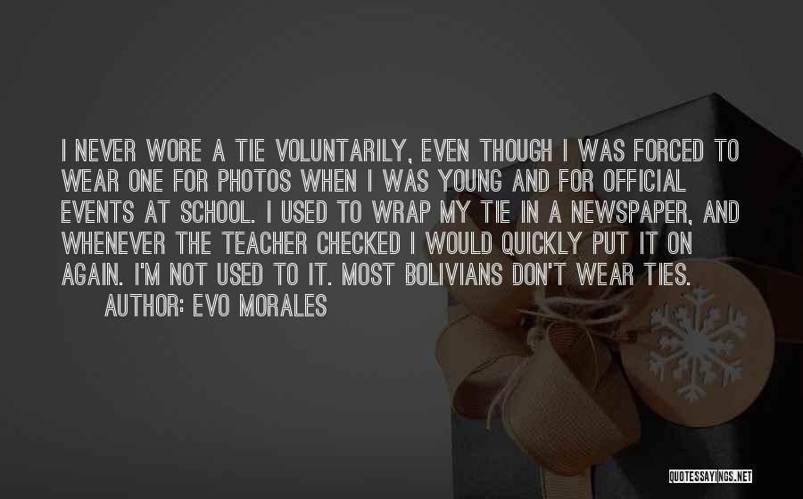 Evo-devo Quotes By Evo Morales