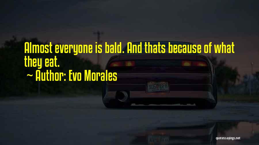 Evo Morales Quotes 1338931