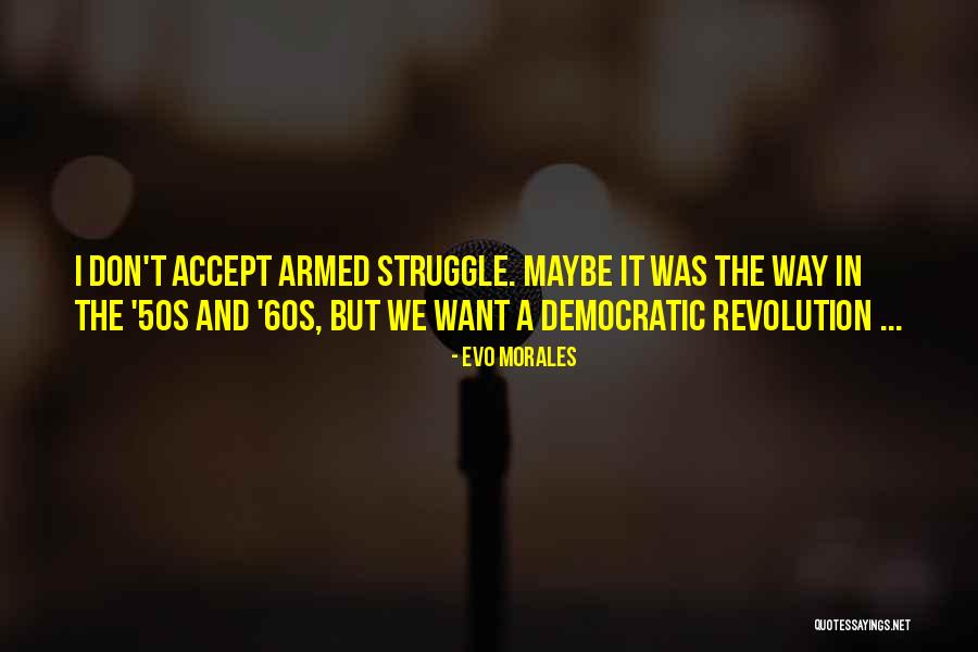 Evo Morales Quotes 1644635 Evo Morales Quotes 1644635
