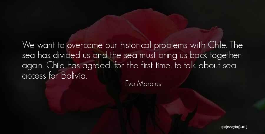 Evo Morales Quotes 1730580 Evo Morales Quotes 1730580