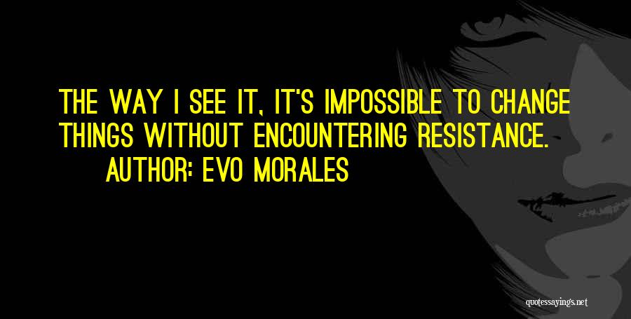 Evo Morales Quotes 654375