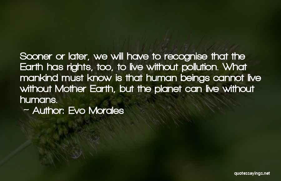 Evo X Quotes By Evo Morales