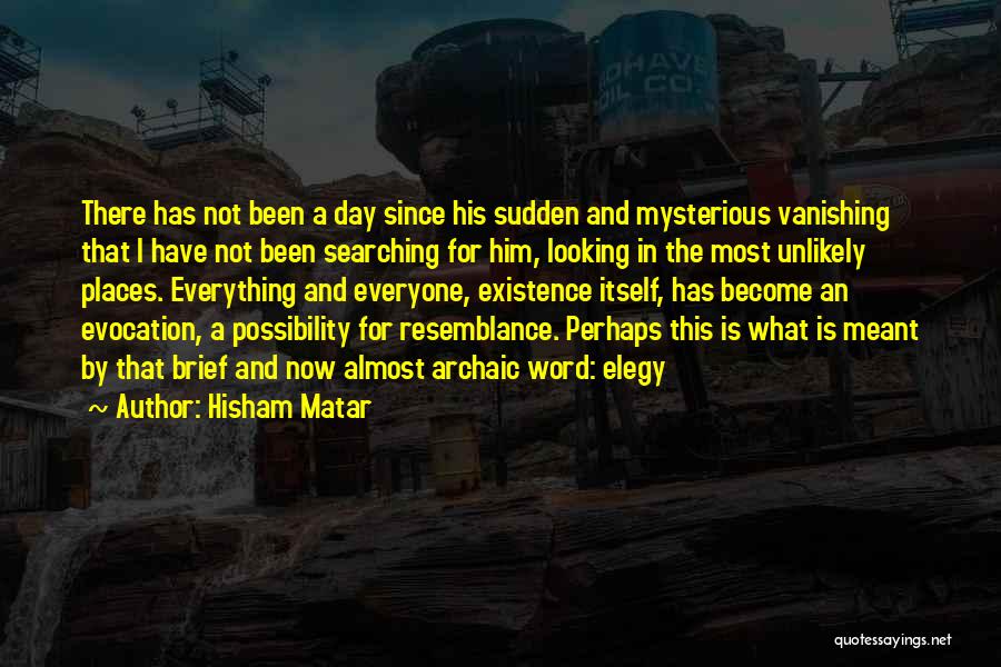 Evocation Quotes By Hisham Matar