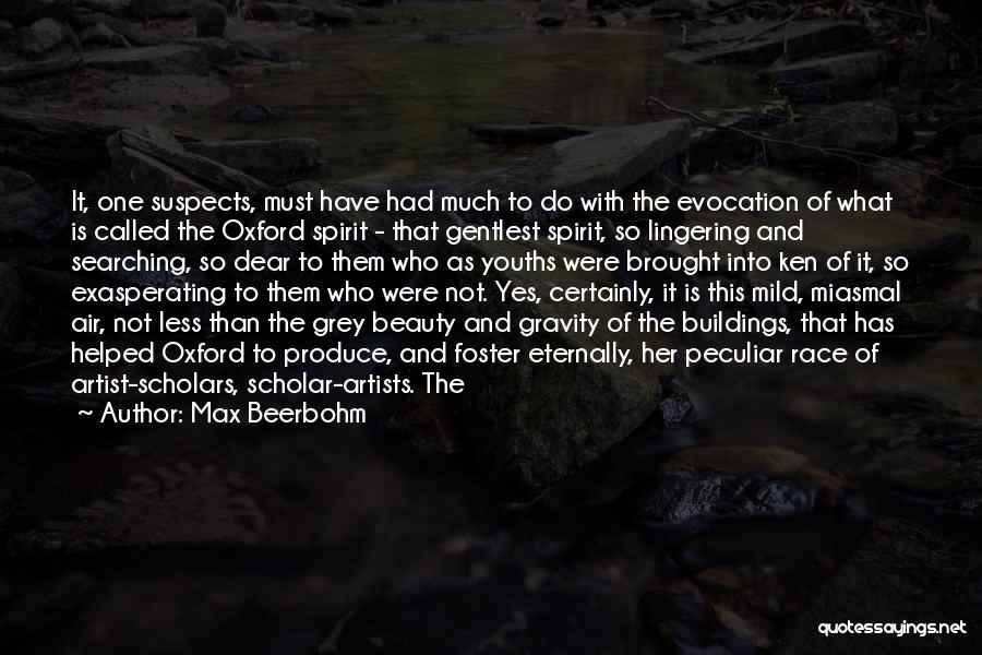 Evocation Quotes By Max Beerbohm