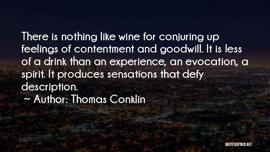 Evocation Quotes By Thomas Conklin