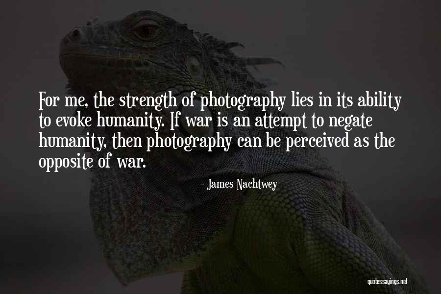Evoke Quotes By James Nachtwey Evoke Quotes By James Nachtwey