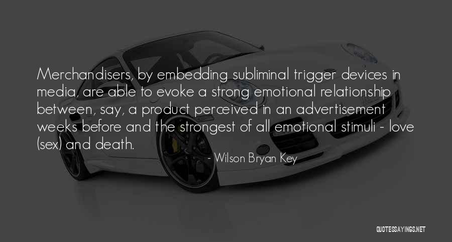 Evoke Quotes By Wilson Bryan Key Evoke Quotes By Wilson Bryan Key