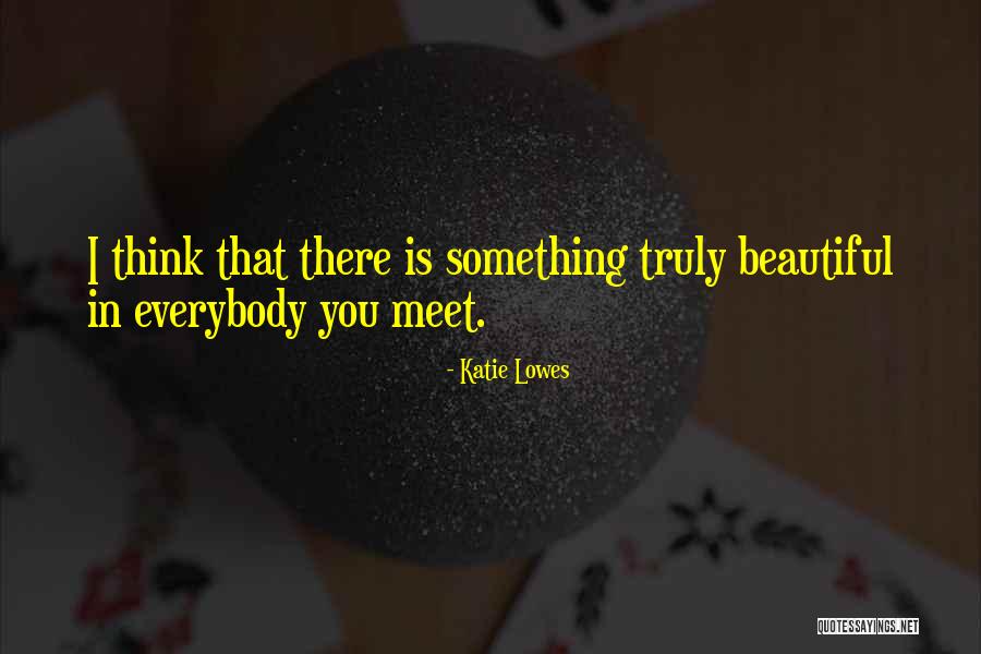 Evoking Change Quotes By Katie Lowes