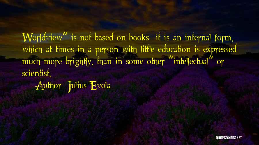 Evola Julius Quotes By Julius Evola