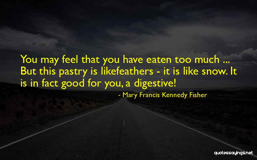 Evoluo Vs Vertuo Quotes By Mary Francis Kennedy Fisher Evoluo Vs Vertuo Quotes By Mary Francis Kennedy Fisher