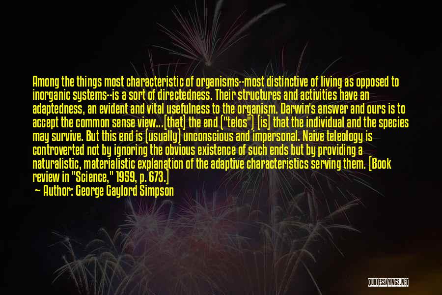 Evolution And Adaptation Quotes By George Gaylord Simpson