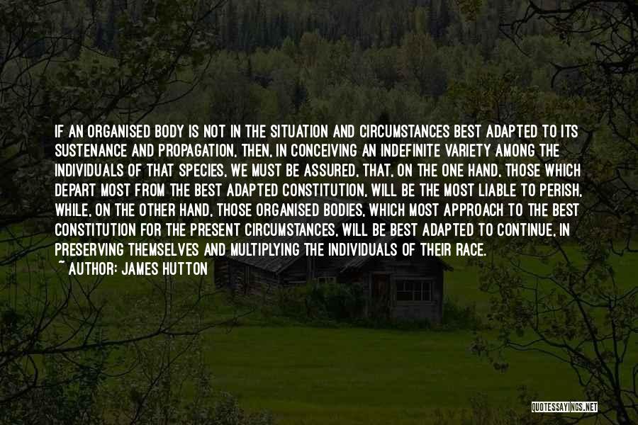 Evolution And Adaptation Quotes By James Hutton