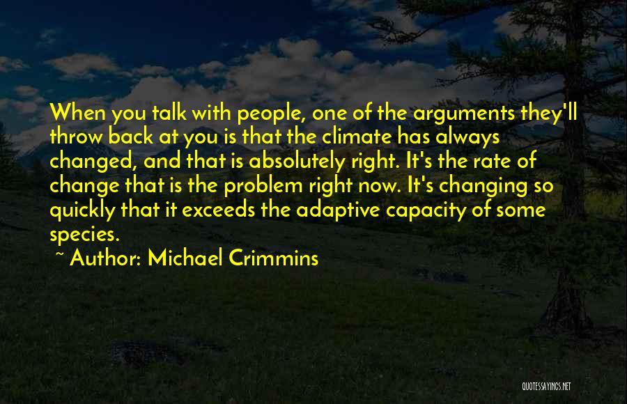Evolution And Adaptation Quotes By Michael Crimmins