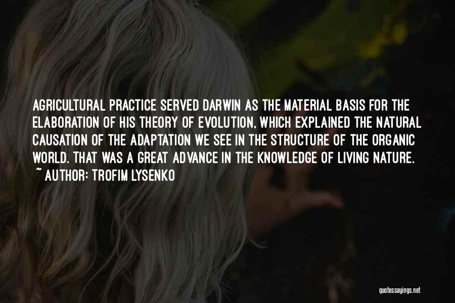 Evolution And Adaptation Quotes By Trofim Lysenko