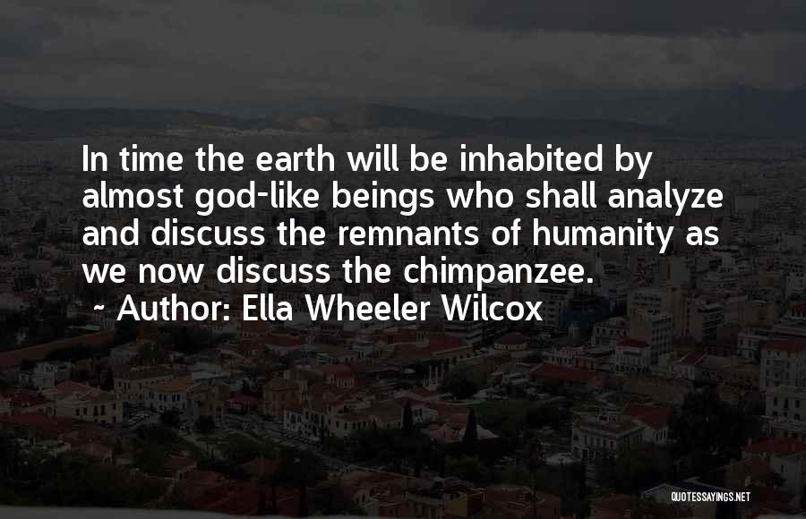 Evolution And God Quotes By Ella Wheeler Wilcox