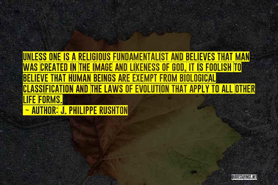 Evolution And God Quotes By J. Philippe Rushton