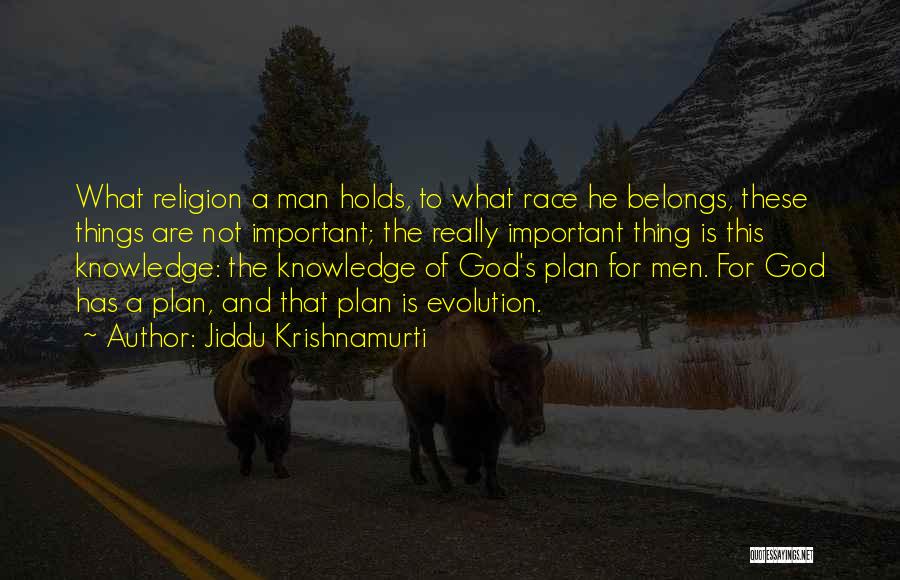 Evolution And God Quotes By Jiddu Krishnamurti