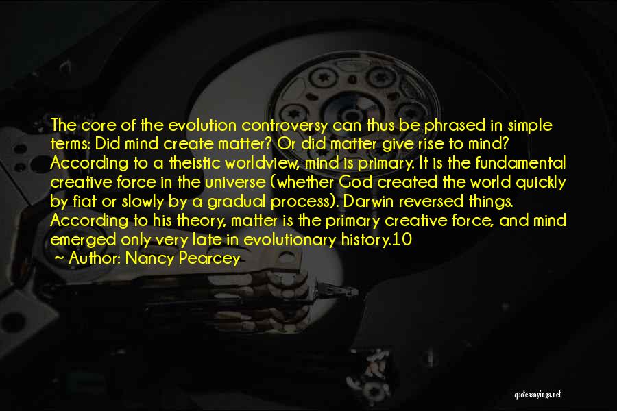 Evolution And God Quotes By Nancy Pearcey