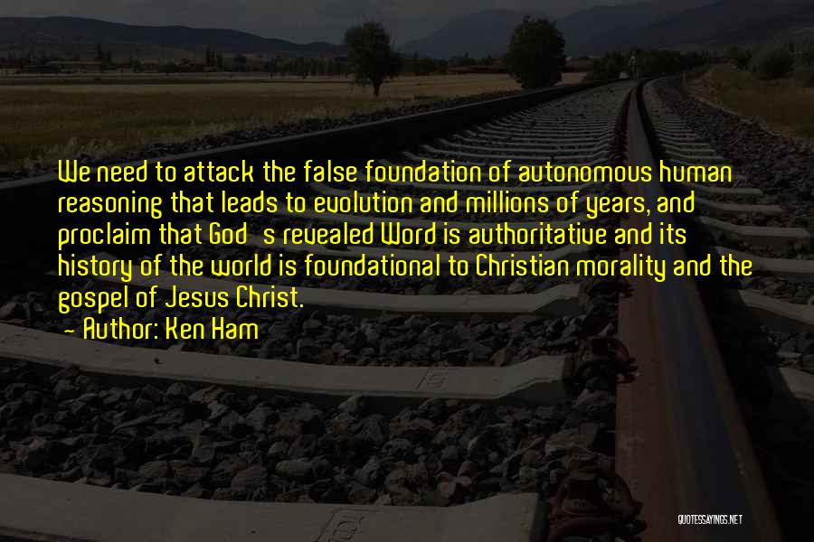 Evolution And Morality Quotes By Ken Ham