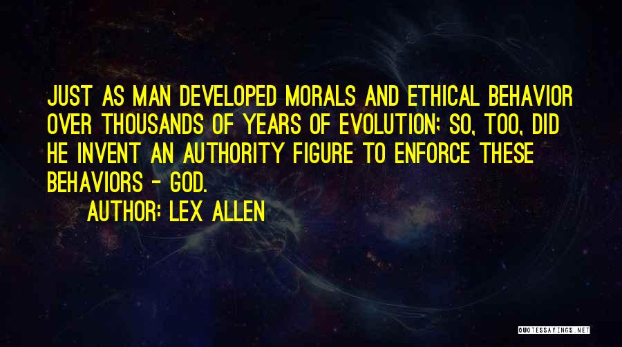 Evolution And Morality Quotes By Lex Allen