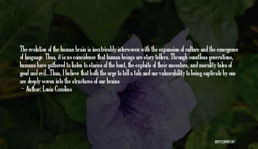 Evolution And Morality Quotes By Louis Cozolino