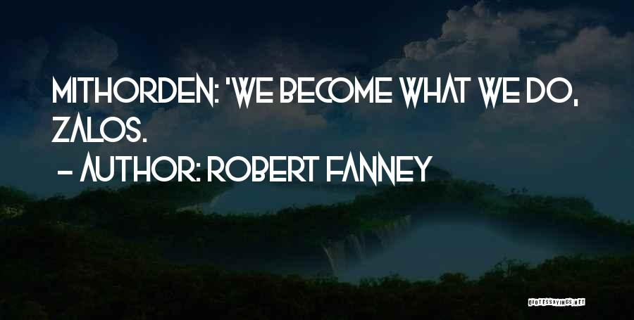 Evolution And Morality Quotes By Robert Fanney