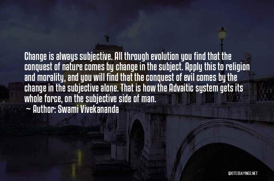 Evolution And Morality Quotes By Swami Vivekananda