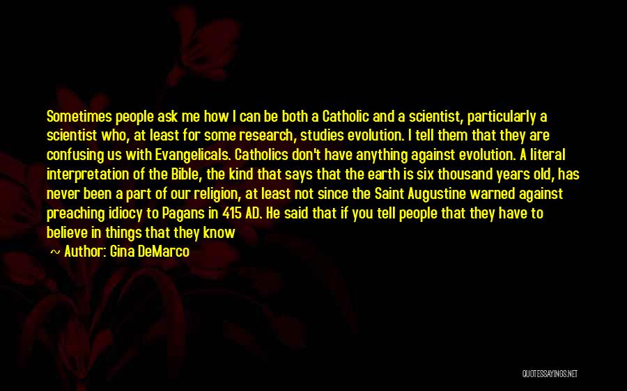 Evolution And Religion Quotes By Gina DeMarco