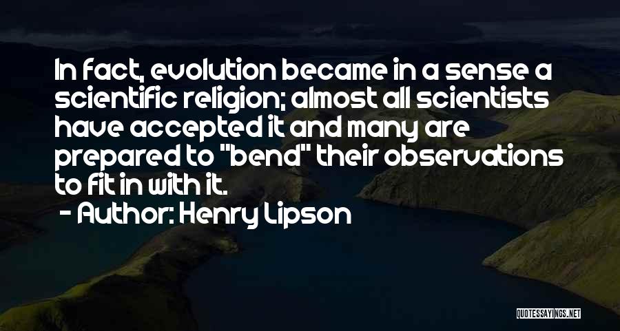 Evolution And Religion Quotes By Henry Lipson