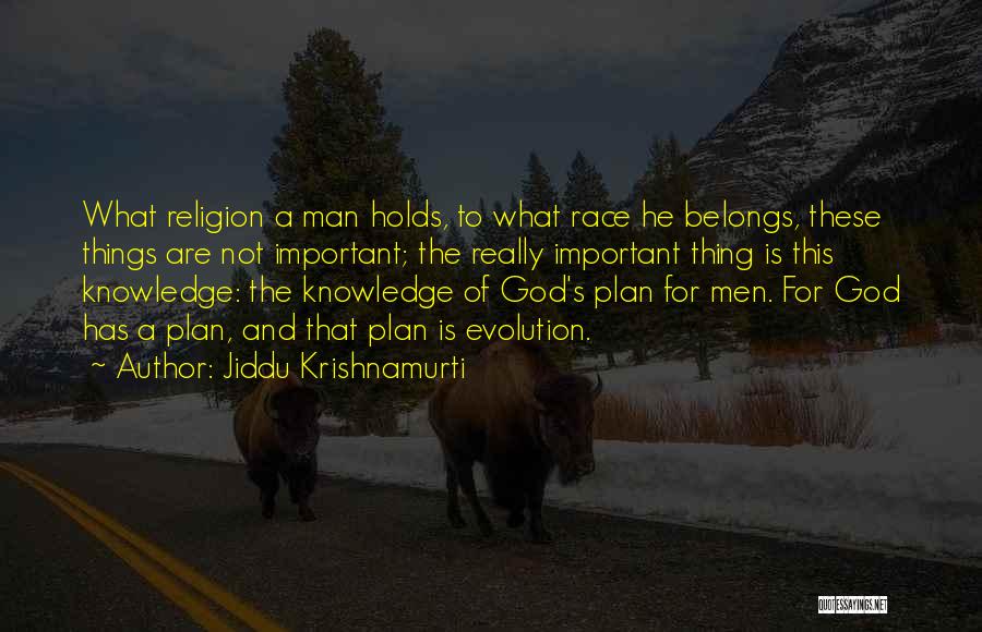 Evolution And Religion Quotes By Jiddu Krishnamurti