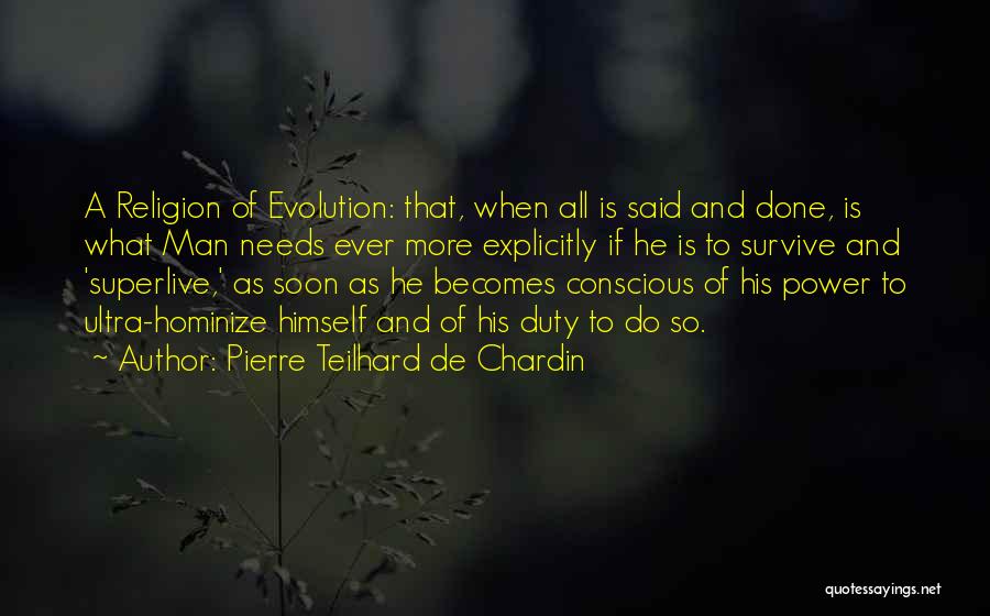 Evolution And Religion Quotes By Pierre Teilhard De Chardin