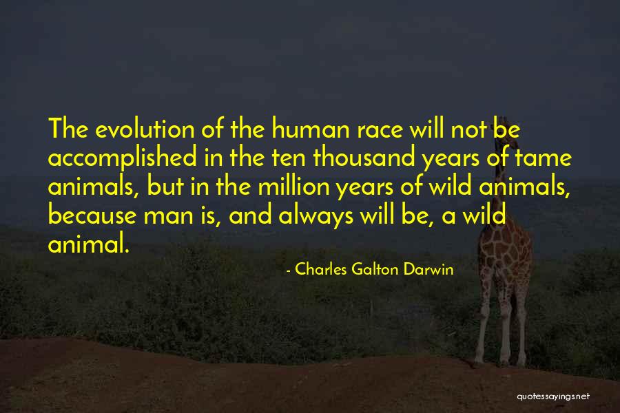 Evolution Charles Darwin Quotes By Charles Galton Darwin Evolution Charles Darwin Quotes By Charles Galton Darwin