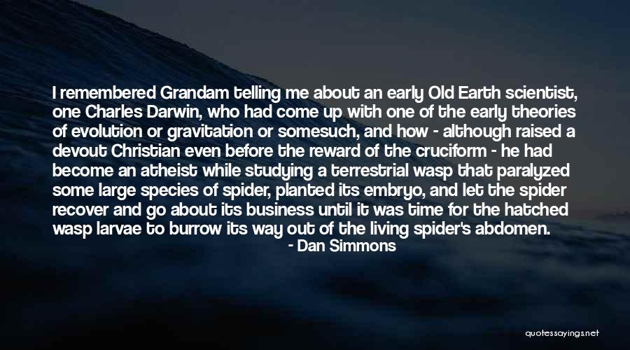 Evolution Charles Darwin Quotes By Dan Simmons Evolution Charles Darwin Quotes By Dan Simmons