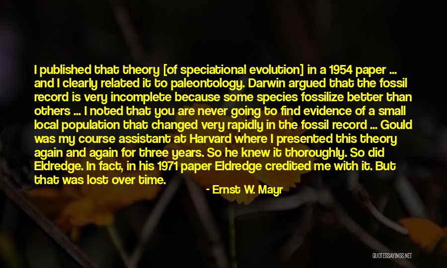 Evolution Charles Darwin Quotes By Ernst W. Mayr Evolution Charles Darwin Quotes By Ernst W. Mayr
