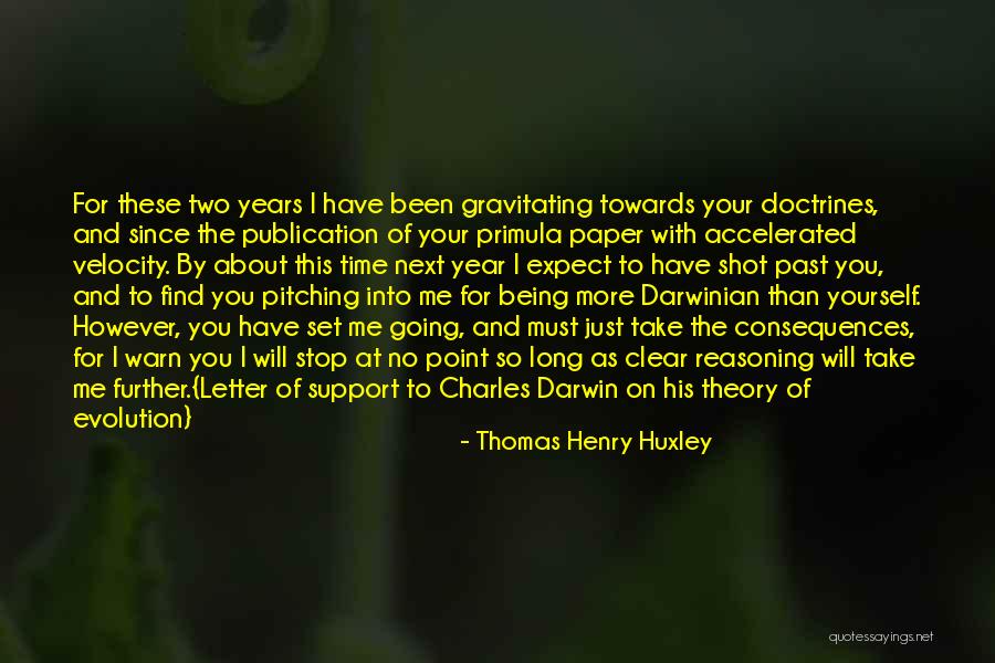 Evolution Charles Darwin Quotes By Thomas Henry Huxley