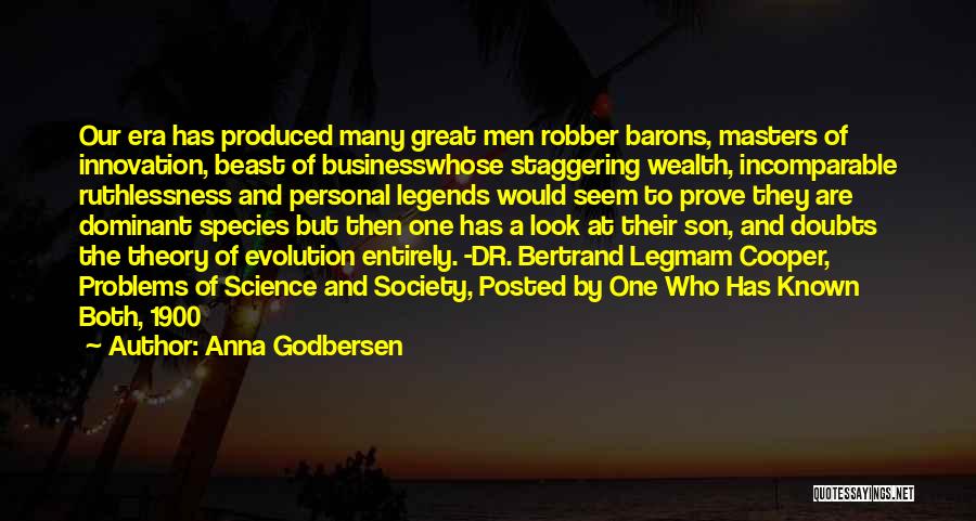 Evolution In Business Quotes By Anna Godbersen