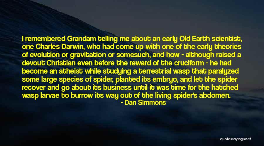 Evolution In Business Quotes By Dan Simmons