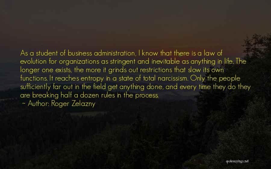 Evolution In Business Quotes By Roger Zelazny