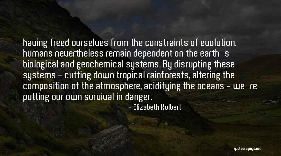 Evolution Of Humans Quotes By Elizabeth Kolbert Evolution Of Humans Quotes By Elizabeth Kolbert