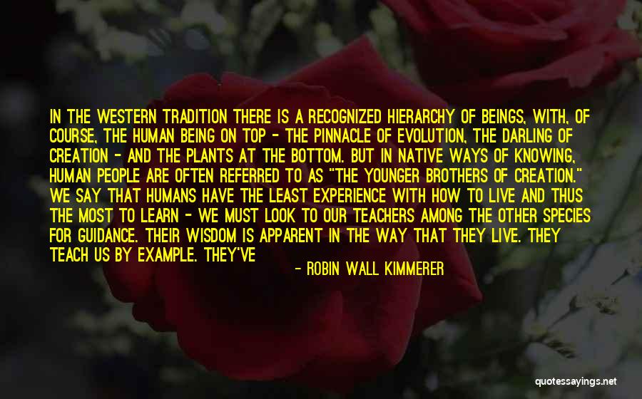 Evolution Of Humans Quotes By Robin Wall Kimmerer Evolution Of Humans Quotes By Robin Wall Kimmerer