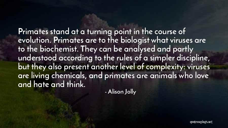 Evolution Of Love Quotes By Alison Jolly Evolution Of Love Quotes By Alison Jolly