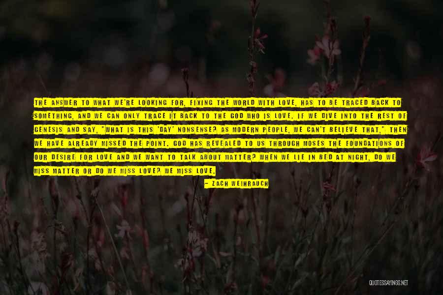 Evolution Of Love Quotes By Zach Weihrauch Evolution Of Love Quotes By Zach Weihrauch