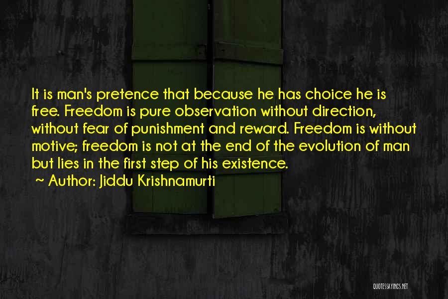 Evolution Of Man Quotes By Jiddu Krishnamurti