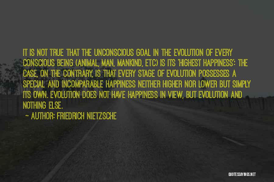 Evolution Of Mankind Quotes By Friedrich Nietzsche