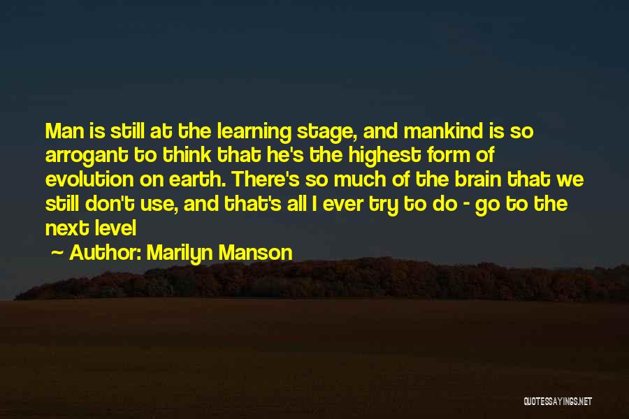 Evolution Of Mankind Quotes By Marilyn Manson