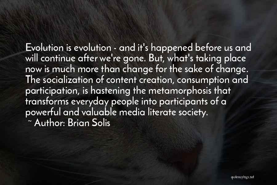 Evolution Of Society Quotes By Brian Solis